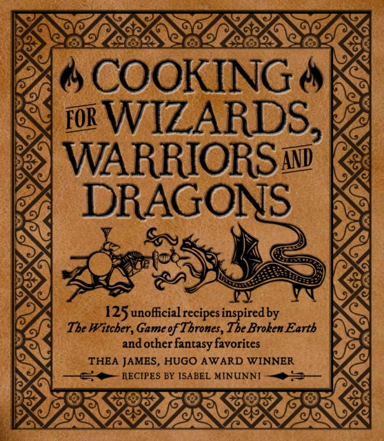 Minunni Isabel - Cooking For Elves Dwarves And Dragons 125 Unofficial Recipes Inspired By The Witcher Game Of Thrones The Wheel Of Time The Broken Earth And Other Fantasy Favorites - Hardcover