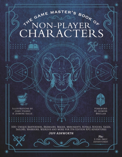 Ashworth Jeff - The Game Master's Book Of Non - Player Characters 500+ Unique Villains Heroes Helpers Sages Shopkeepers Bartenders And More For 5th Edition Rpg Adventures - Hardcover