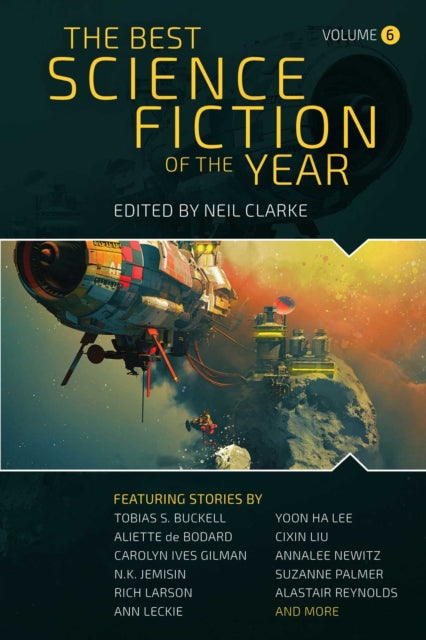 Clarke Neil - The Best Science Fiction Of The Year Volume Six - Hardcover