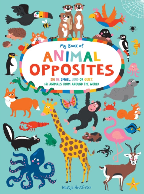 Binding: Special Bindings
Description: Big or small? Loud or quiet? Opposites can be found everywhere in the animal kingdom! A perfect summer read for kids. This large - format board book introduces opposites to children in a very interesting way.