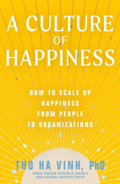 Binding: Paperback
Description: Practical principles for creating conditions for happiness at scale from the program director of the Gross National Happiness Center of Bhutan the only country in the world to measure progress by the happiness of its citizens.