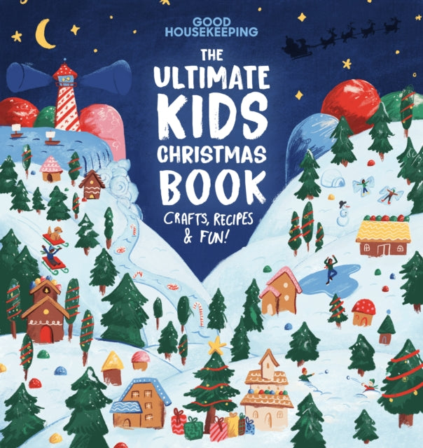 Hearst Home Books - Good Housekeeping The Ultimate Kids Christmas Book Crafts Recipes & Fun! - Hardcover