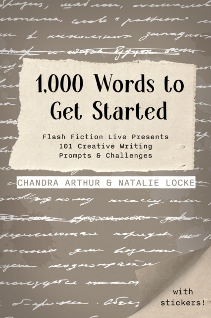 Locke Natalie - 1,000 Words To Get Started Flash Fiction Live Presents 101 Creative Writing Prompts & Challenges - Paperback