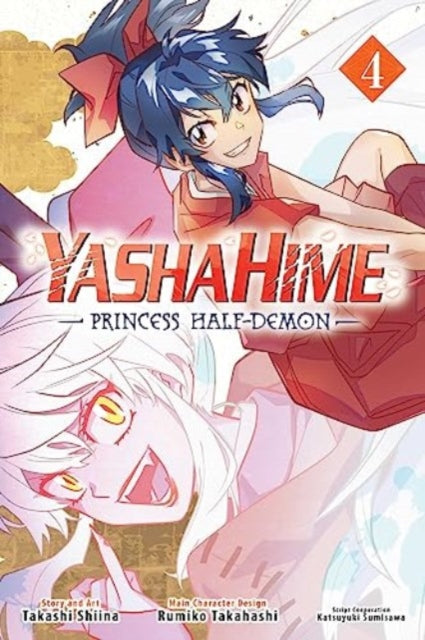 Shiina Takashi - Yashahime: Princess Half - Demon Vol. 4 - Paperback