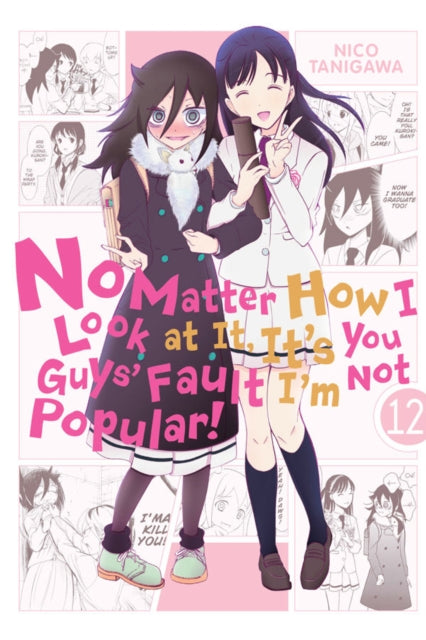 Tanigawa Nico - No Matter How I Look At It It's You Guys Fault I'm Not Popular! Vol. 12 - Paperback