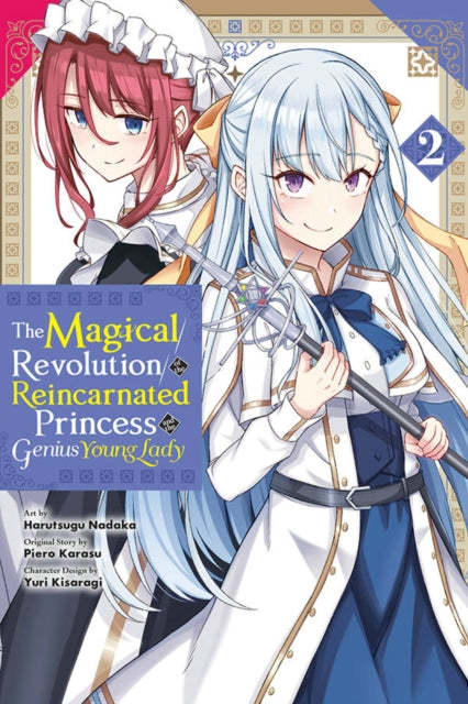 Karasu Piero - The Magical Revolution Of The Reincarnated Princess And The Genius Young Lady Vol. 2 (Manga) - Paperback