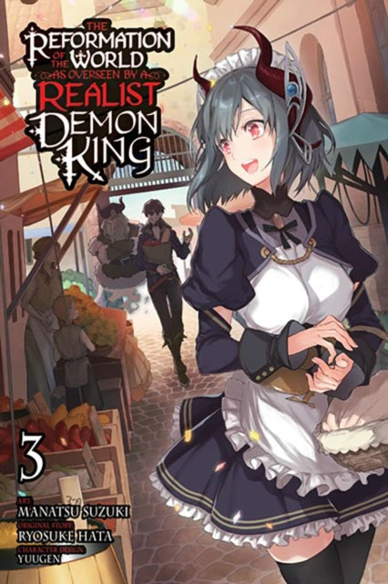Hata Ryosuke - The Reformation Of The World As Overseen By A Realist Demon King Vol. 3 (Manga) - Paperback