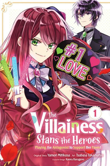 Mitikusa Yamori - The Villainess Stans The Heroes: Playing The Antagonist To Support Her Faves! Vol. 1 - Paperback