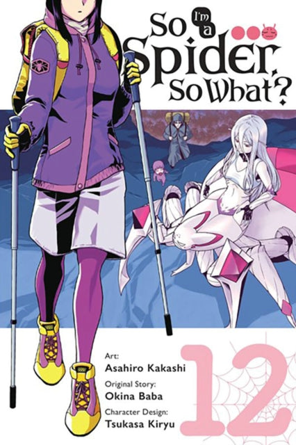 Baba Okina - So I'm A Spider So What? Vol. 12 (Manga) - Paperback