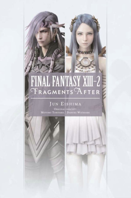 Eishima Jun - Final Fantasy Xiii - 2: Fragments After - Paperback