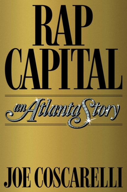 Binding: Hardcover
Description: A modern epic about the most consequential music culture today Atlanta rap a masterful street - level story of art money race class and salvation from acclaimed New York Times reporter Joe Coscarelli.