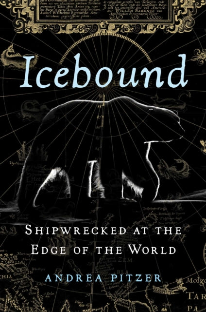 Pitzer Andrea - Icebound Shipwrecked At The Edge Of The World - Hardcover