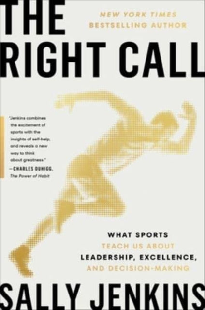 Jenkins Sally - The Right Call What Sports Teach Us About Work And Life - Hardcover
