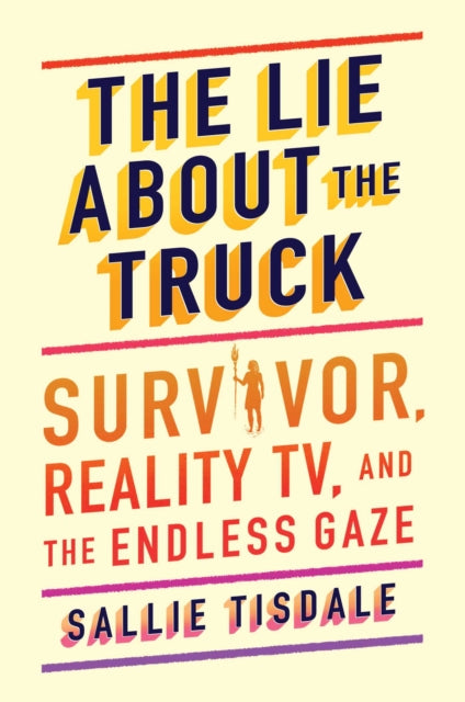 Tisdale Sallie - This Is The Part Where I Outwit You Survivor Reality Tv And The Endless Gaze - Paperback