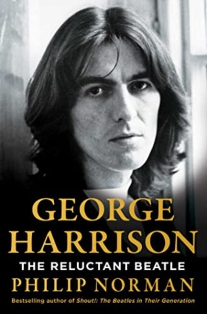 Norman Philip - George Harrison The Reluctant Beatle - Hardcover