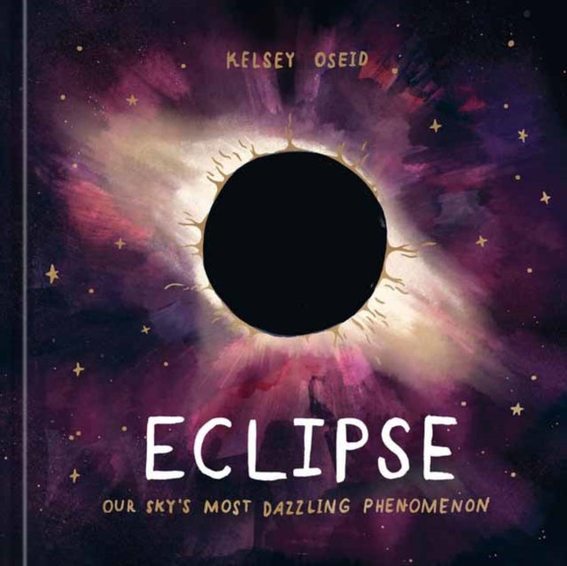 Binding: Hardcover
Description: Select Guide Rating
Title: Eclipse Our Sky's Most Dazzling Phenomenon
Author(s): Oseid Kelsey
Publisher: Potter/ Ten Speed/ Harmony/ Rodale
Barcode: 9781984859464
Pages: 112 Pages, 95 Illos
Publication Date: 2/6/2024
Category: Science: General Issues