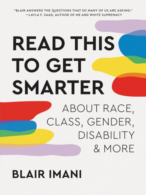 Binding: Paperback
Description: An approachable guide to being an informed compassionate and socially conscious person today from discussions of race gender and sexual orientation to disability class and beyond from critically acclaimed historian educator and author Blair Imani.