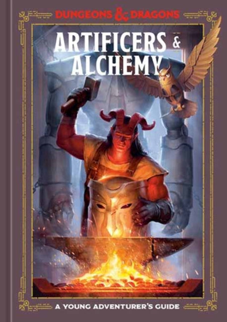 King Stacy - Artificers & Alchemy (Dungeons & Dragons) A Young Adventurer's Guide - Hardcover