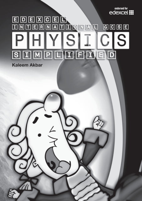 Akbar Kaleem - New Grade 9 - 1 Edexcel International Gcse Physics Simplified Black & White Version - Paperback