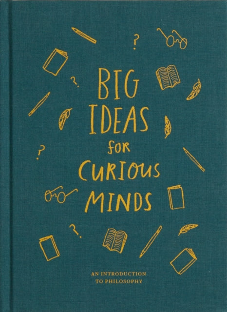 Big Ideas For Curious Minds An Introduction To Philosophy