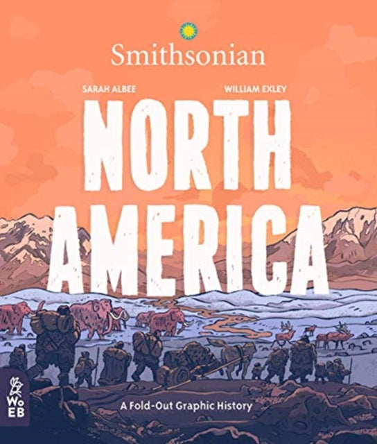 Albee Sarah - North America A Fold - Out Graphic History - Hardcover