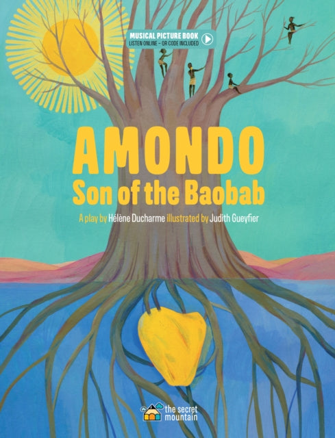 Ducharme Helene - Amondo Son Of The Baobab - Hardcover