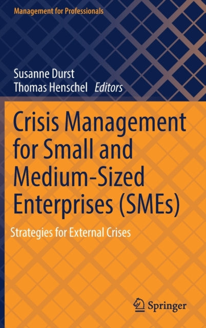 Springer Nature Switzerland Ag - Crisis Management For Small And Medium - Sized Enterprises (Smes) Strategies For External Crises - Hardcover