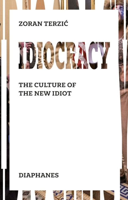 Binding: Paperback
Description: There is a new quality of idiocy today. While the old idiot derived knowledge from isolation the new idiot refuses all understanding of the world.