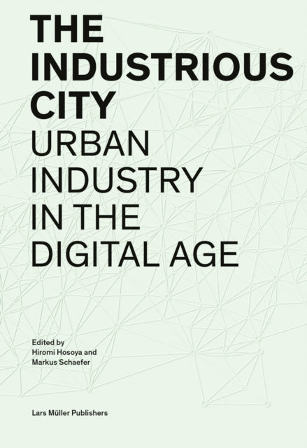 Binding: Paperback
Description: Select Guide Rating
Title: Industrious City: Urban Industry In The Digital Age
Brand: Birkhauser Verlag Ag
Barcode: 9783037786147
Pages: 412 Pages
Publication Date: 4/13/2021
Category: City & Town Planning – Architectural Aspects