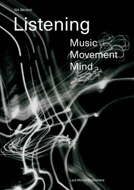 Binding: Paperback
Description: Select Guide Rating
Title: Listening: Music - Movement - Mind
Author(s): Pfisterer - B? Rtsch Andrea
Publisher: Birkhauser Verlag Ag
Barcode: 9783037786703
Pages: 352 Pages
Publication Date: 8/31/2021
Category: Music