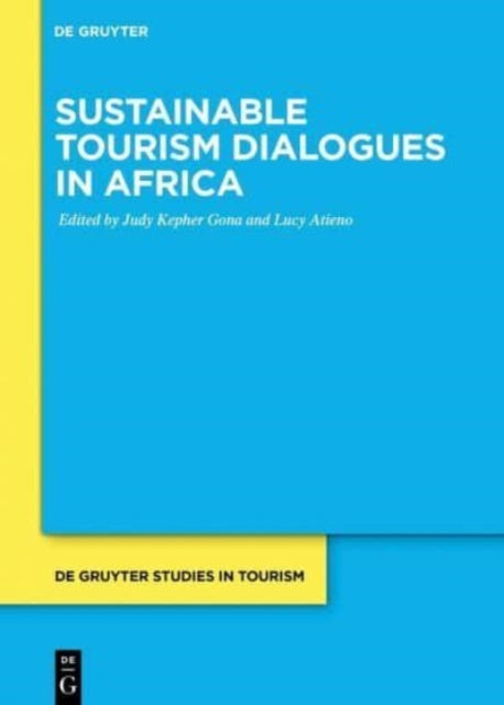 De Gruyter - Sustainable Tourism Dialogues In Africa - Paperback