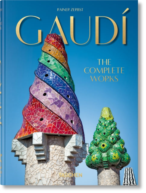 Gaudi. The Complete Works. 40th Ed.
