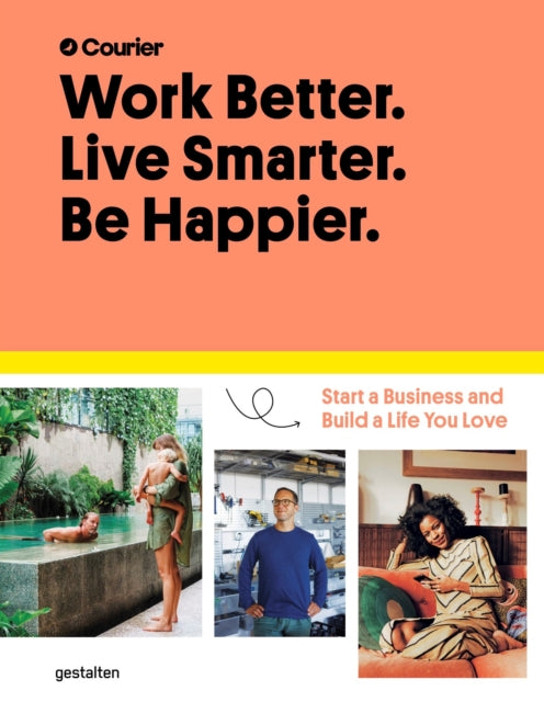 Giacopelli Daniel - Work Better Live Smarter Start A Business And Build A Life You Love - Hardcover