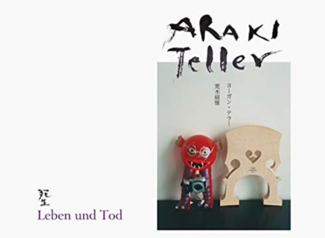 Araki Nobuyoshi - Nobuyoshi Araki And Juergen Teller: Leben Und Tod - Hardcover
