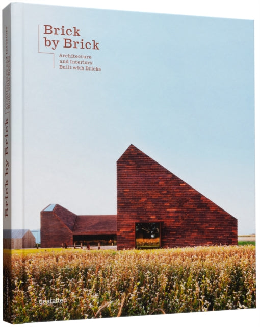 Brick By Brick Architecture And Interiors Built With Bricks