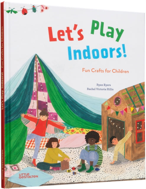 Eyers Ryan - Let's Play Indoors! Fun Crafts For Children - Hardcover