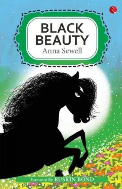 Binding: Paperback
Title: Black Beauty
Author(s): Sewell Anna
Publisher: Rupa Publications India Pvt Ltd.
Barcode: 9788129151155
Pages: 278 Pages
Publication Date: 3/10/2018
Category: Classic Fiction (Children's / Teenage)