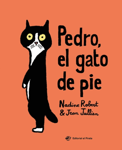 Robert Nadine - Pedro El Gato De Pie - Hardcover