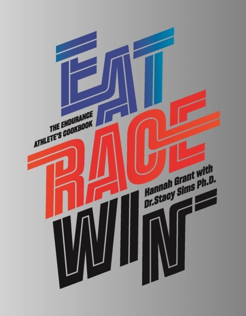 Binding: Hardcover
Description: " Eating right shouldn t be a punishment!". In collaboration with Physiologist Dr. Stacy Sims Ph.