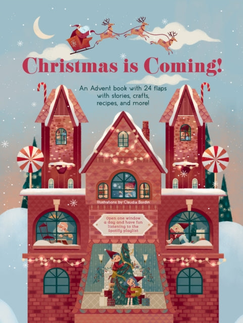 White Star - Christmas Is Coming! An Advent Book With 24 Flaps With Stories Crafts Recipes And More! - Hardcover
