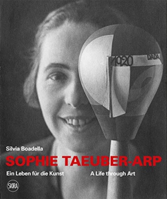 Taeuber - Arp Sophie - Sophie Taeuber - Arp (Bilingual Edition) A Life Through Art / Ein Leben Fur Die Kunst - Paperback
