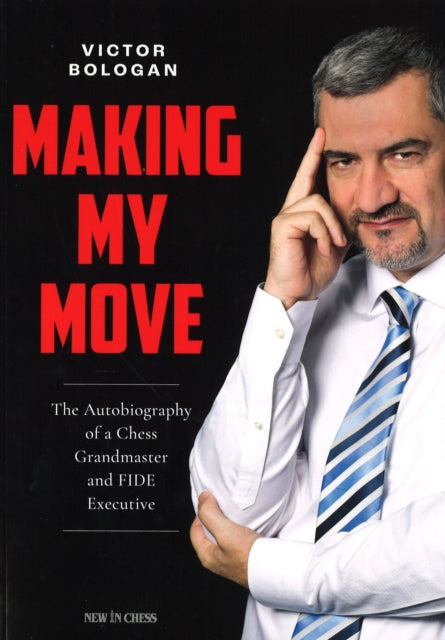 Binding: Paperback
Title: Making My Move The Autobiography Of A Chess Grandmaster And Fide Executive
Author(s): Bologan Victor
Publisher: New In Chess
Barcode: 9789083406466
Pages: 424 Pages
Publication Date: 9/1/2024
Category: Chess