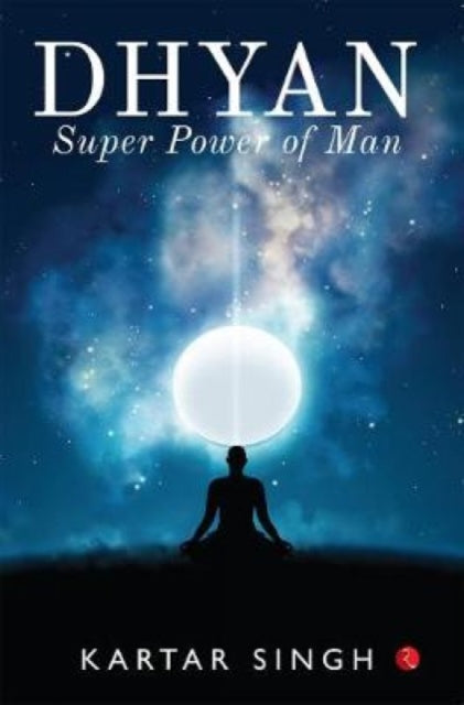 Singh Kartar - Dhyan Superpower Of Man - Paperback