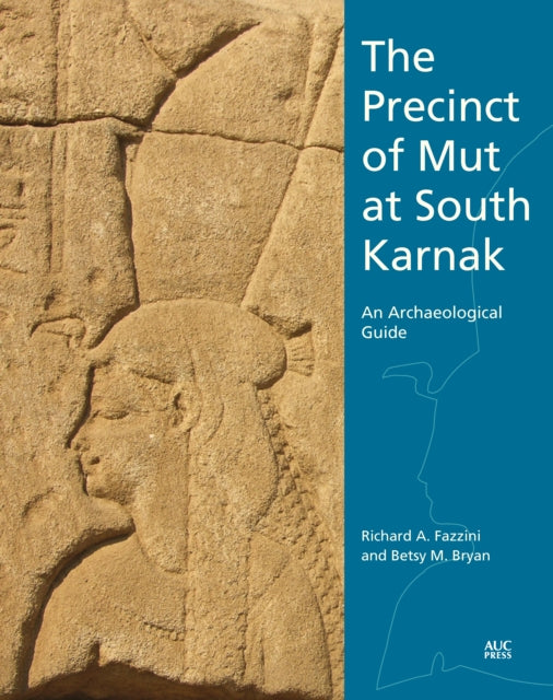 Fazzini Richard A. (Independent Scholar Usa) - The Precinct Of Mut At South Karnak An Archaeological Guide - Paperback