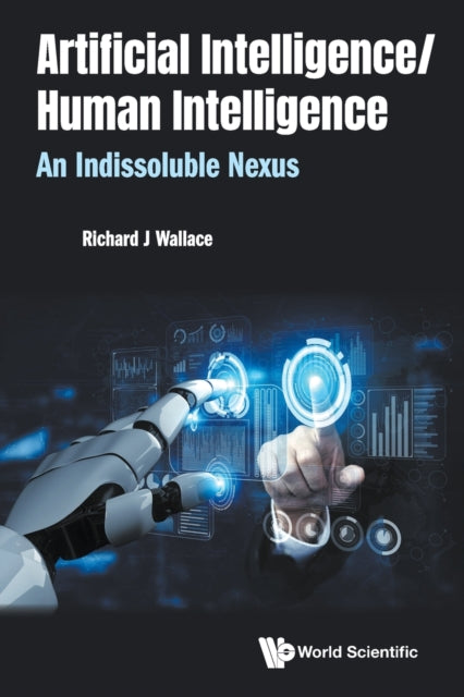 Binding: Paperback
Description: This book presents a novel view of intelligence and of the relationship between machine intelligence and human beings. From this perspective machine intelligence is viewed as an artificial aid to human intelligence and the two are seen to form a 'seamless web'.