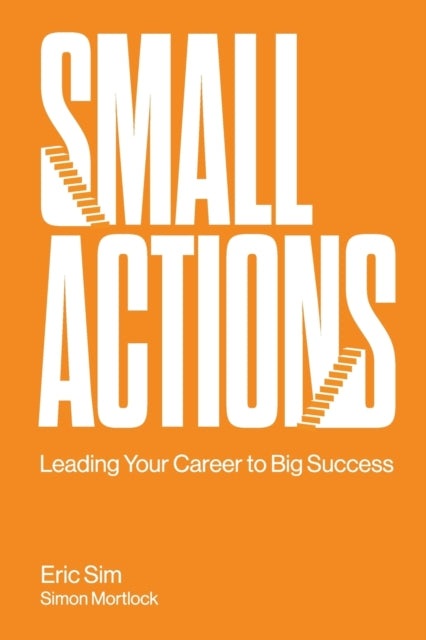 Binding: Paperback
Description: The "small actions" you take today can put you on the path to big career success tomorrow. If these actions are innovative intelligent and well - timed they can make a lasting impact and help you navigate your career journey in the face of uncertainty and disruptions.