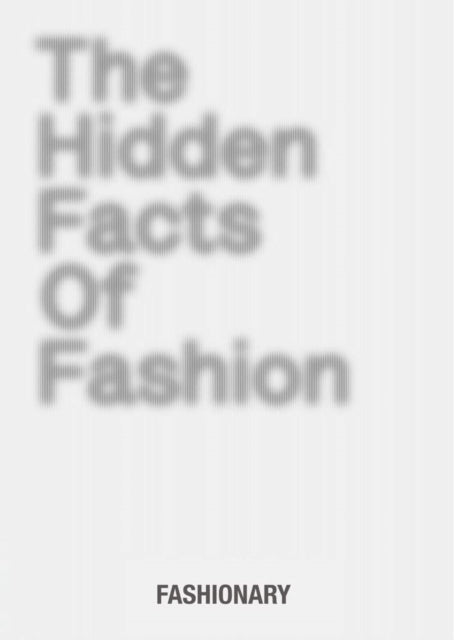 Fashionary International Limited - The Hidden Facts Of Fashion - Hardcover