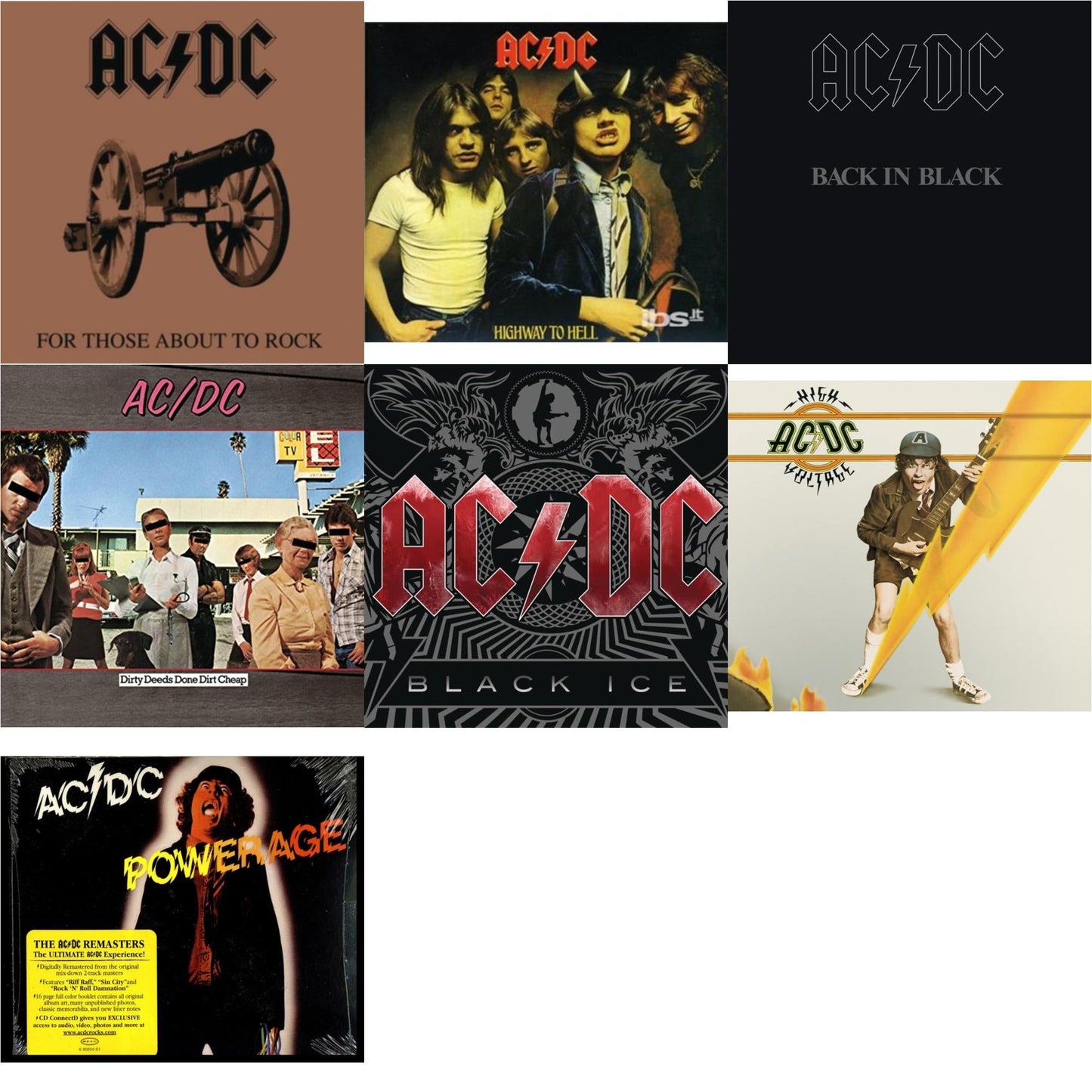 High Voltage & Dirty Deeds Done Dirt Cheap & Powerage & Highway To Hell & Back In Black & For Those About To Rock & Black Ice