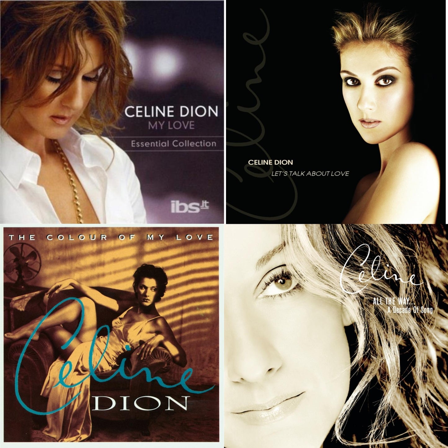 My Love: Essential Collection & Let's Talk About Love & Colour Of My Love & Playlist: Celine Dion All The Way...Decade Of Song