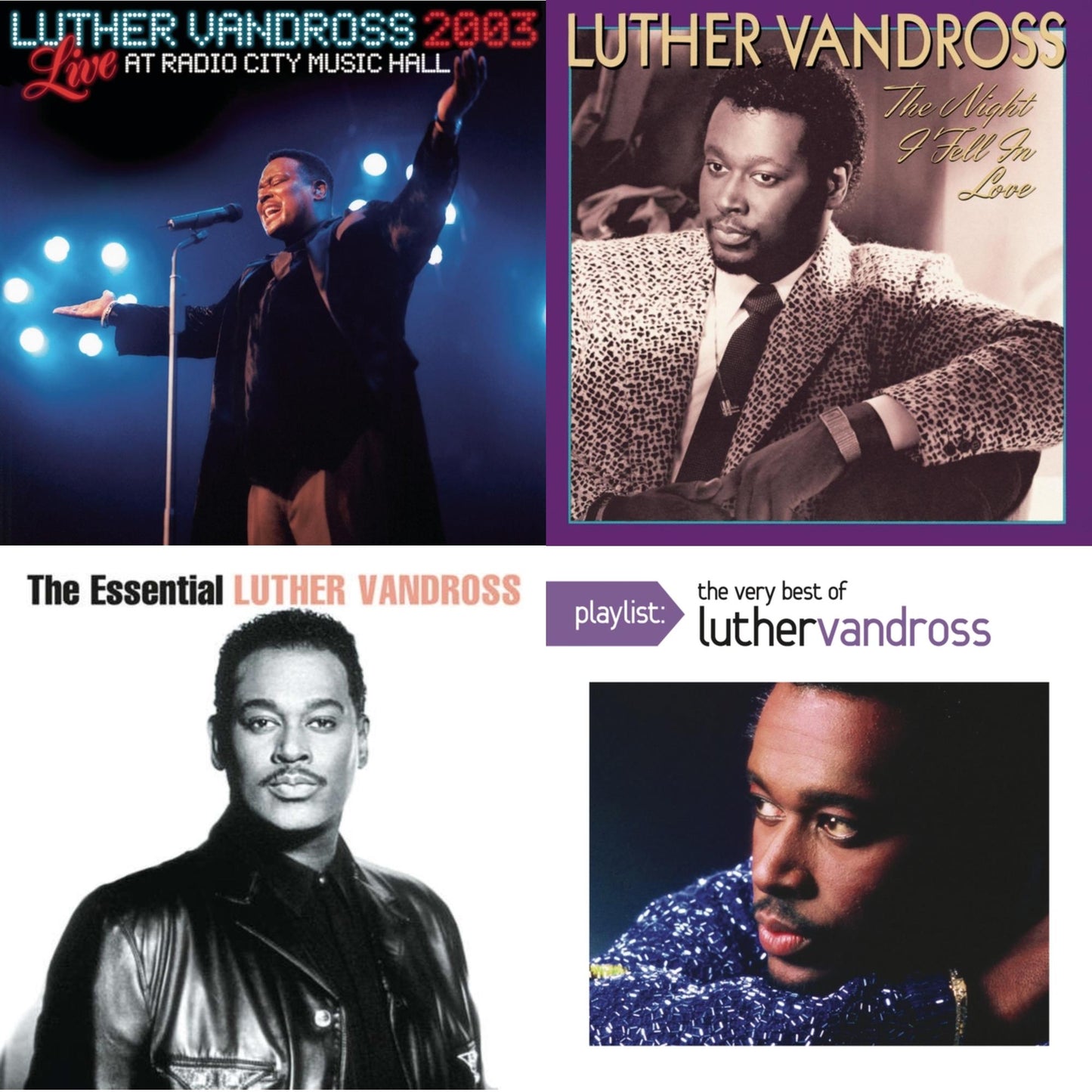 Live Radio City Music Hall 2003 & Night I Fell In Love & Essential Luther Vandross & Playlist: Very Best Of Luther Vandross